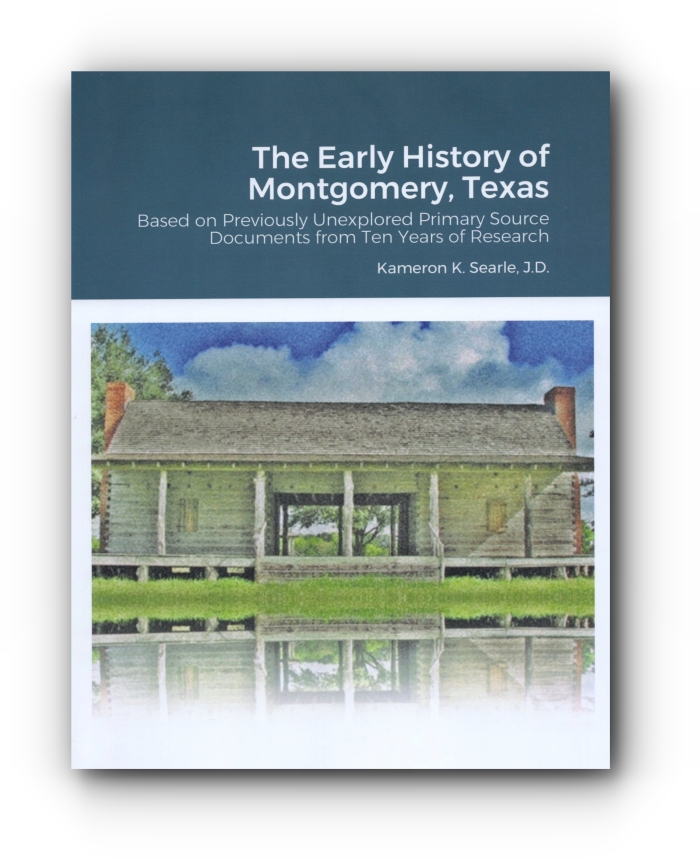 Click to Read and Print a Free Copy of the Early History of Montgomery, Texas - First Edition